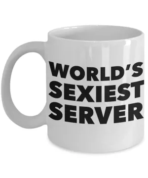 World's Sexiest Server Mug Sexy Gift Ceramic Coffee Cup